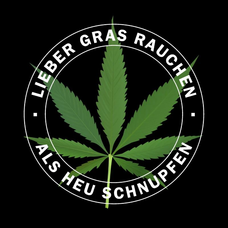 Lieber Gras rauchen als Heu schnupfen