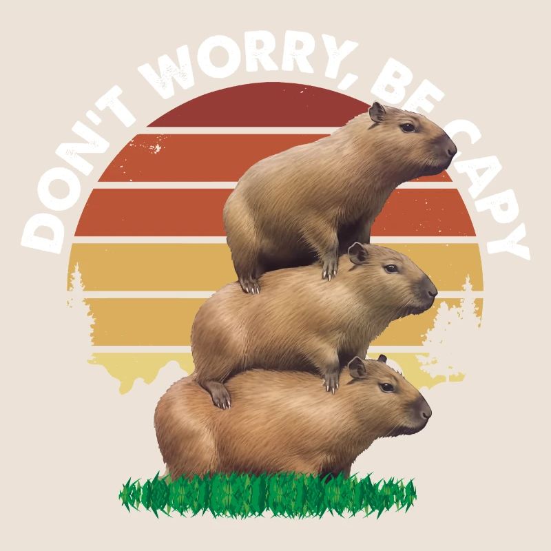 Mach dir keine Sorgen, sei Capy - Vintage Retro Drei