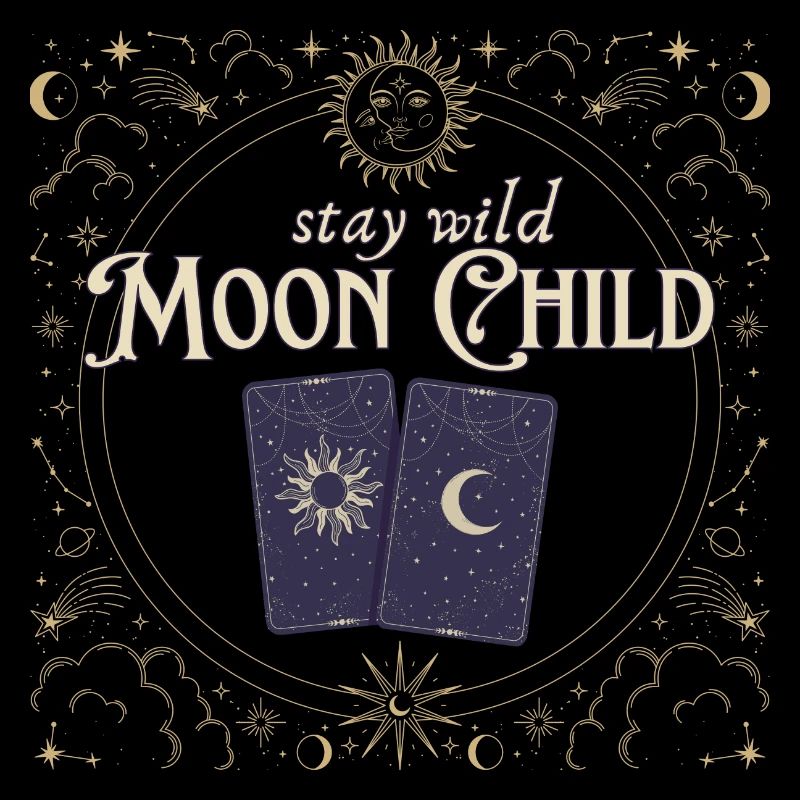 Stay wild Moon child magic witch celestial tarot