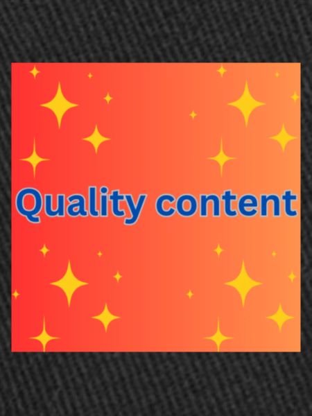 Quality content