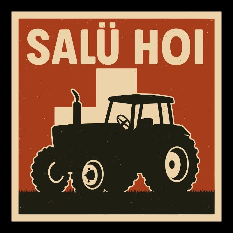 Salü Hoi Schweiz Traktor