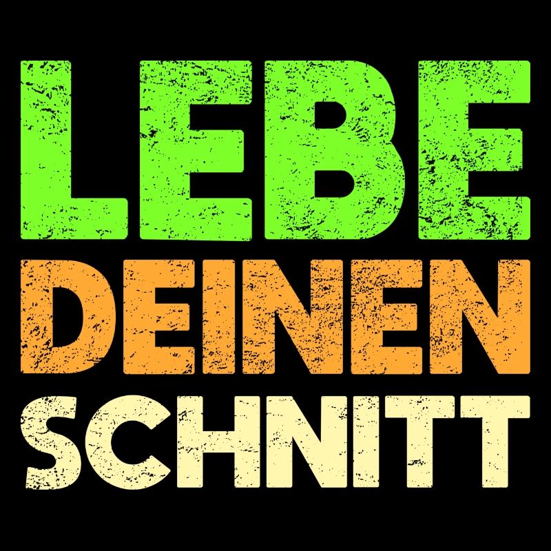 Lebe Deinen Schnitt