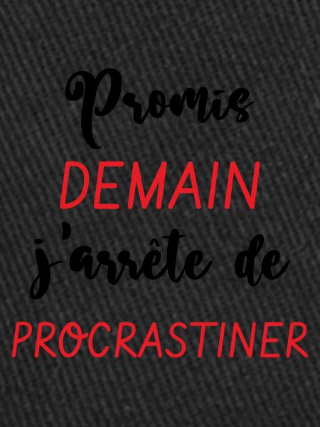 Promis demain j'arrête de procrastiner