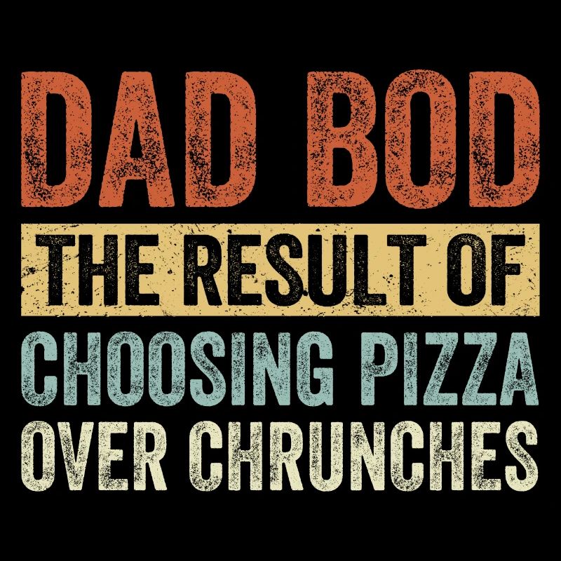 Dad Bod Daddy Fathers Day