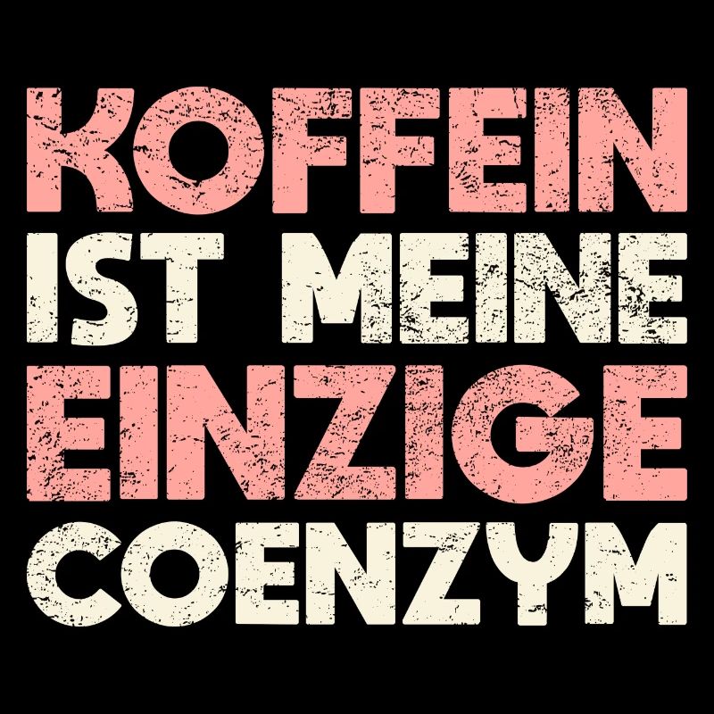 Koffein Ist Meine Einzige Coenzym