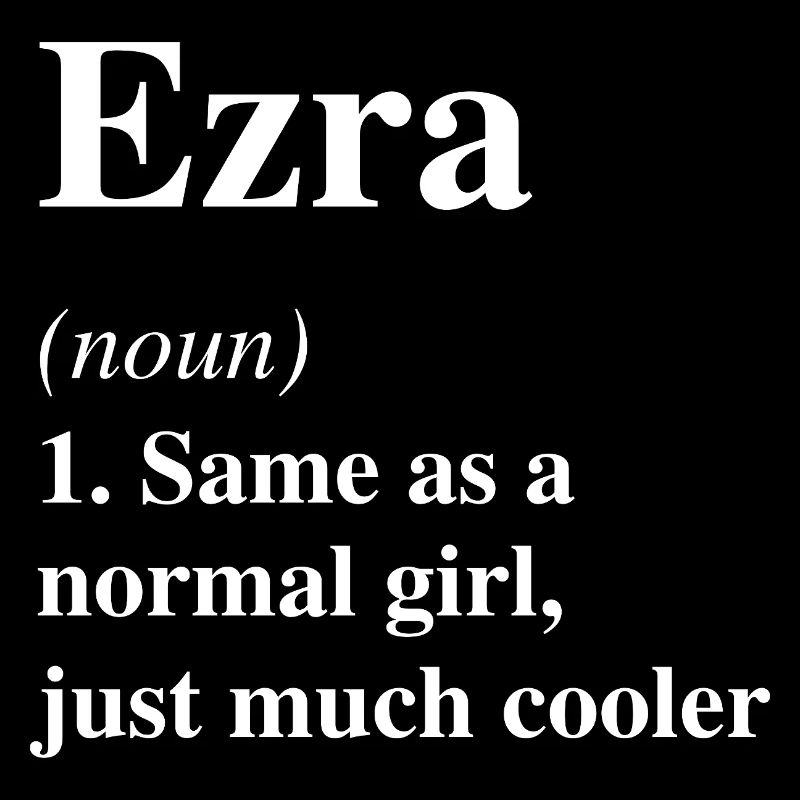 Ezra Définition Cool Nom Dire Cadeau