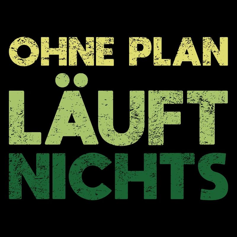 Ohne Plan Läuft Nichts