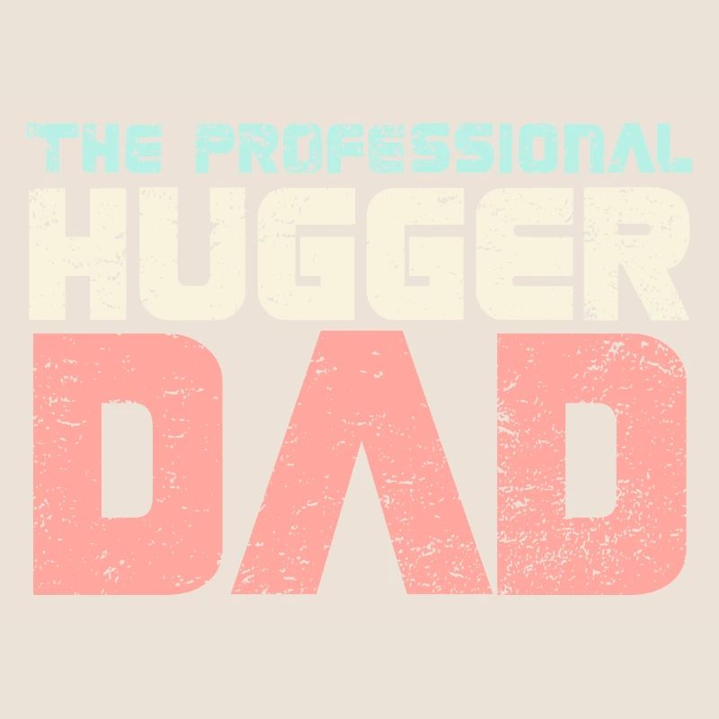 The Professional Hugger Dad