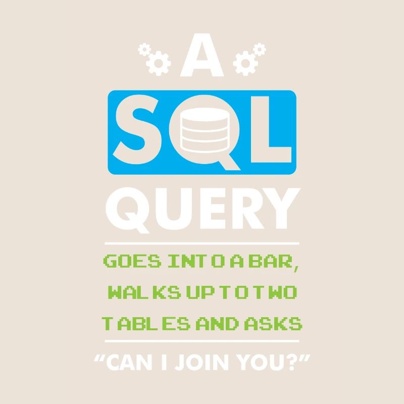 A SQL Query Goes Into A Bar database developer