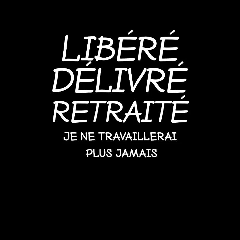 RETRAITÉ LIBÉRÉ DÉLIVRÉ