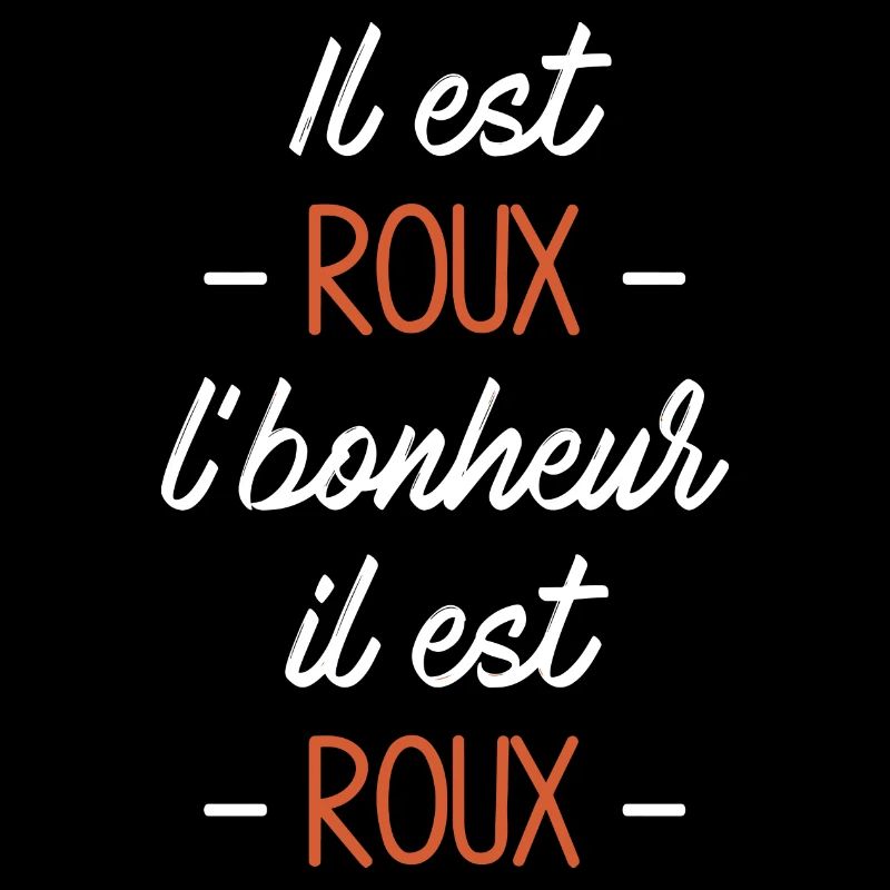 Il est roux l'bonheur