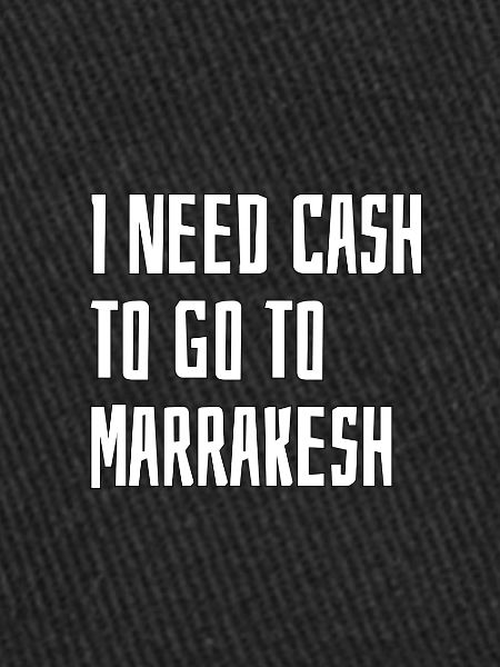 Ho bisogno di soldi per andare a Marrakech