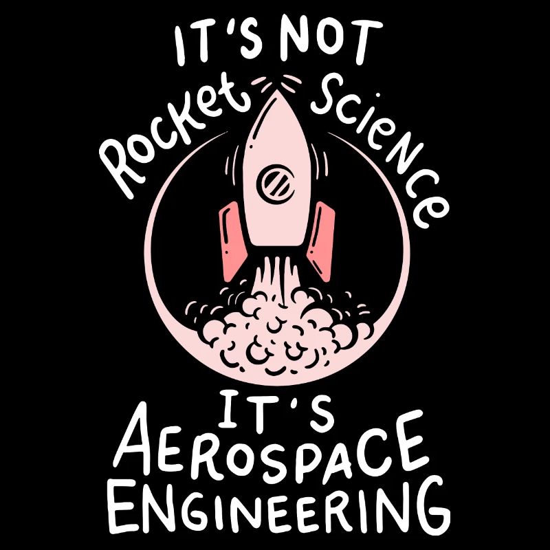 Es ist nicht Rocket Science, es ist Aerospace