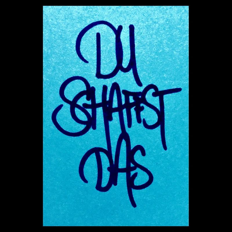 DU SCHAFFST DAS