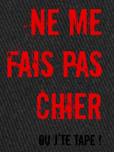Me fais pas chier