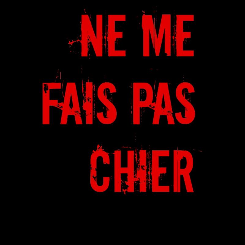 Me fais pas chier