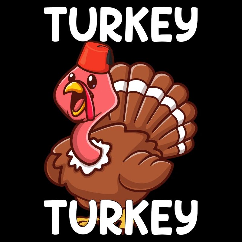Turkey Saying Turkey Turkey Gift