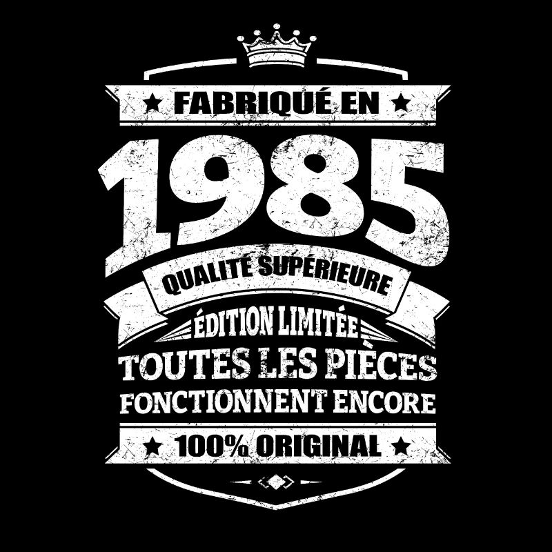FABRIQUÉ EN 1985