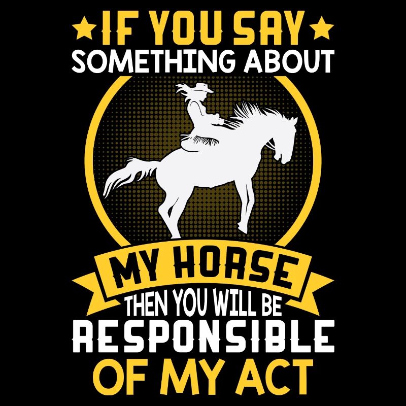 Si vous dites quelque chose à propos de mon cheval - Barrel