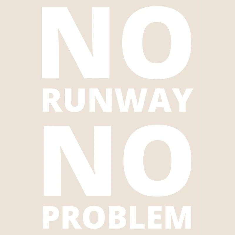 No Runway No Problem