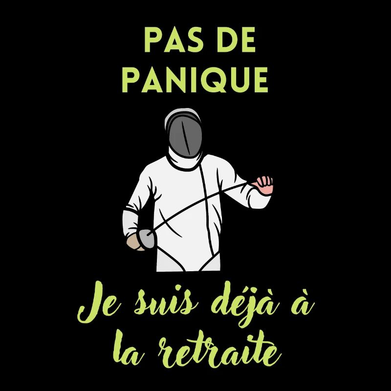 Pas de panique je suis déjà à la retraite