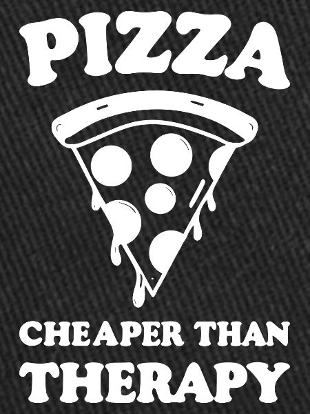 Pizza Cheaper than Therapy