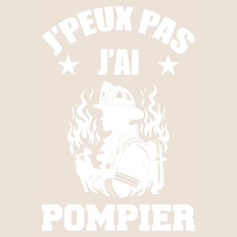 Je peux Pas J'ai Pompier