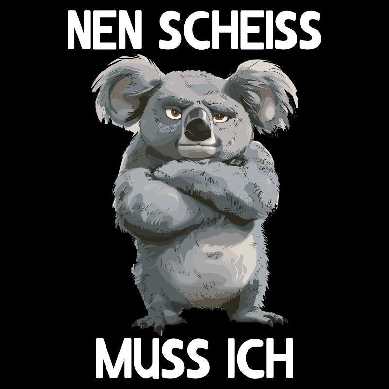 Koala Niedlicher Koalabär Nen scheiss muss ich