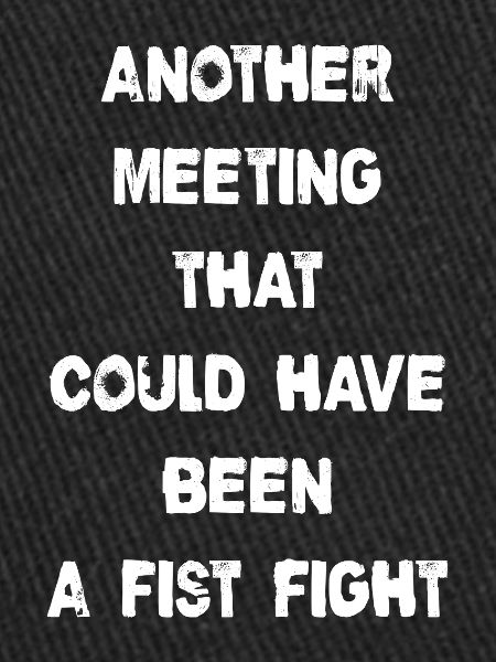 Another Meeting