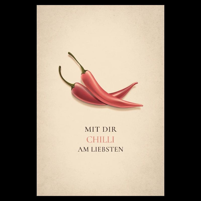 Mit dir Chilli am liebsten