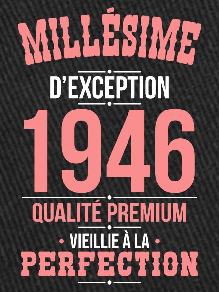 1946 – Millésime d’exception – Qualité premium