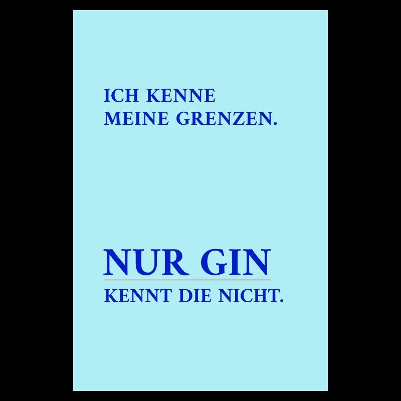 Seul le gin connaît mes limites – drôle de phrase