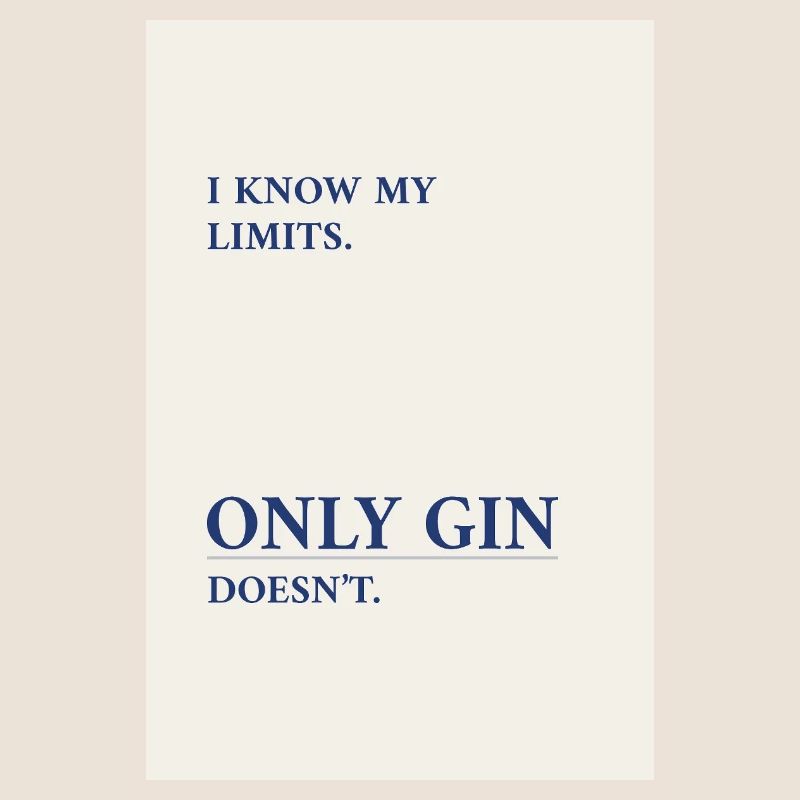Gin Has No Limits – Minimal Typography Poster