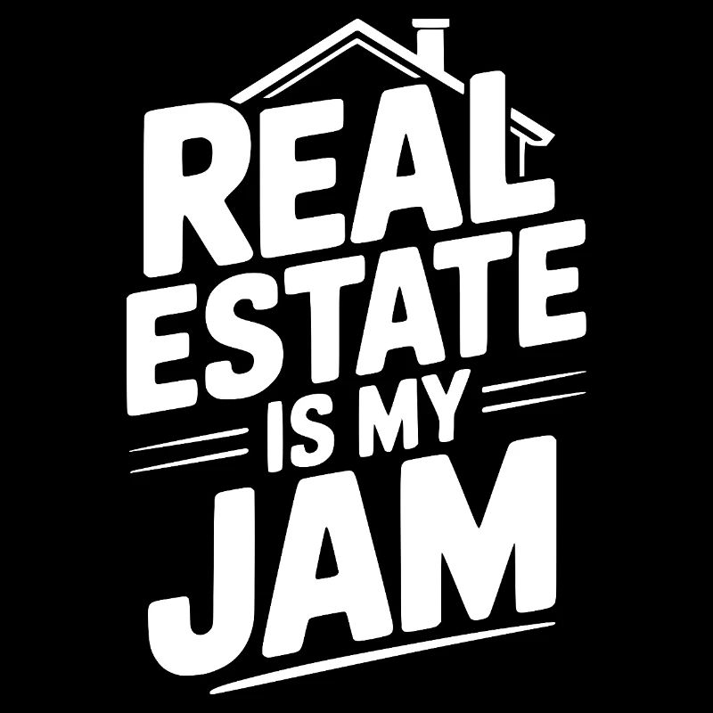 Real Estate is My Jam