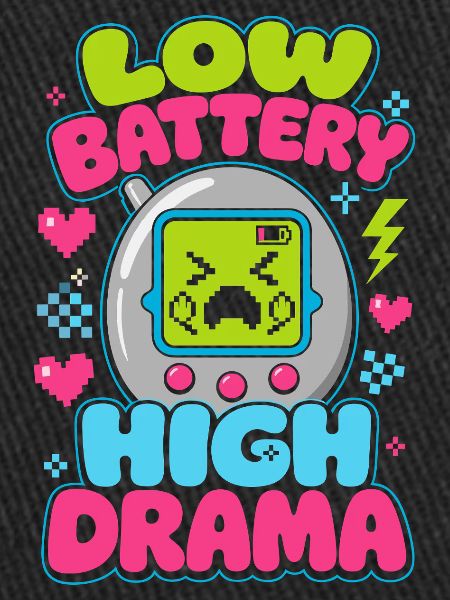 Low Battery High Drama Retro