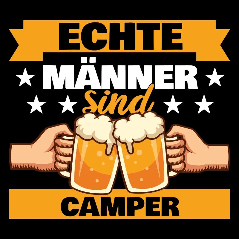 Echte Männer sind Camper