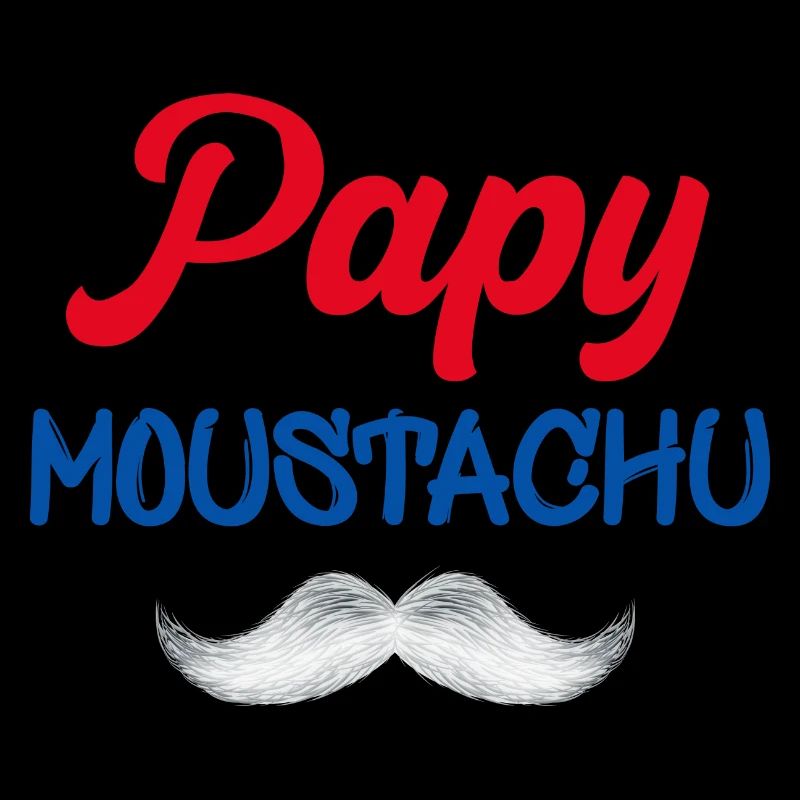 Papy moustachu Cadeau Pour Mon Papi