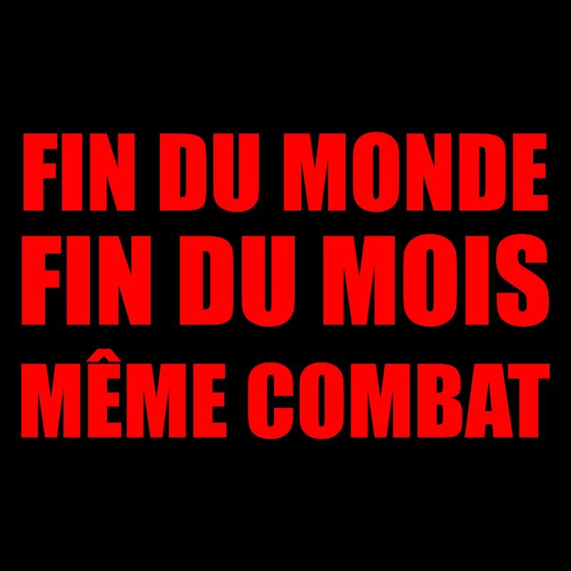 fin du monde fin du mois même combat