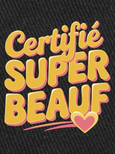 Certifié super beauf