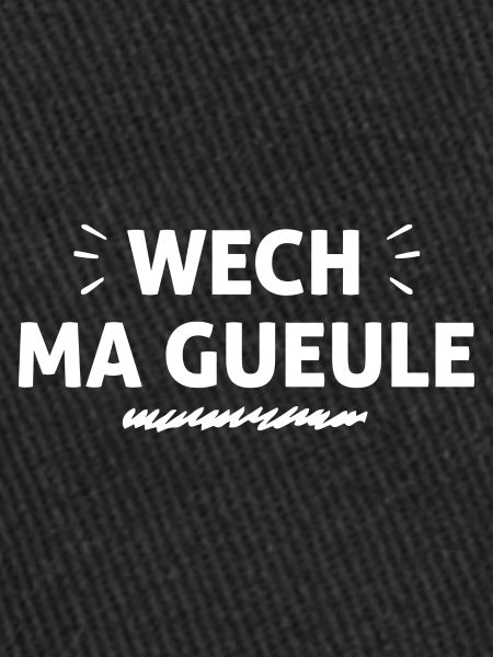 wesh ma gueule