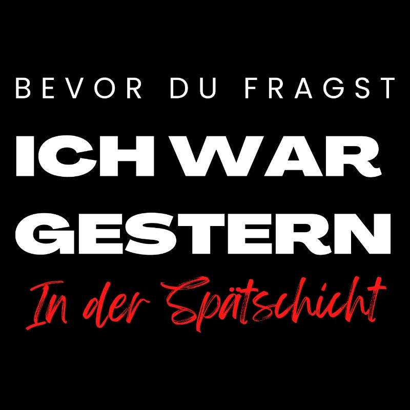 Nachtschicht Schicht Arbeiter Sprüche Geschenk