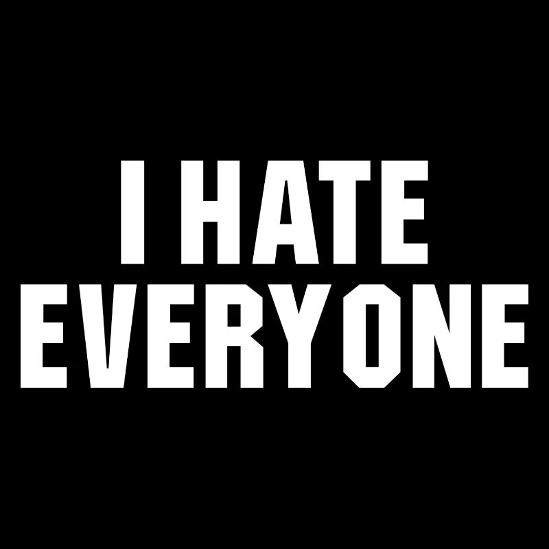 I hate everyone Social cadeau introverti