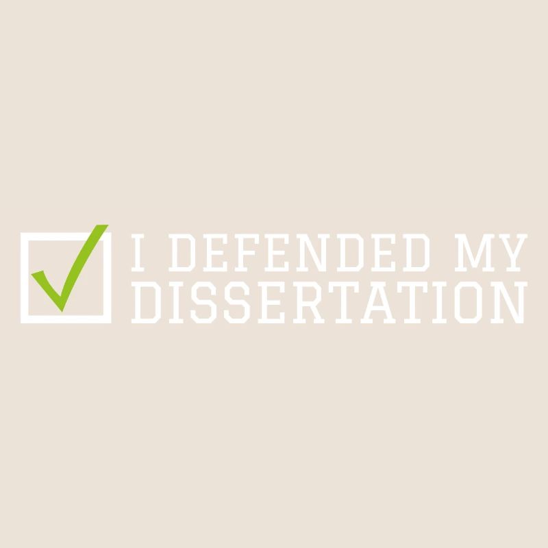 My dissertation Phd Student Gift