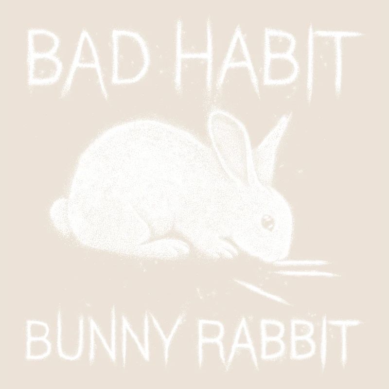 Bad Habit Bunny Rabbit