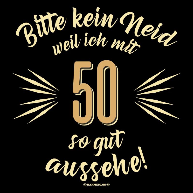 Bitte kein Neid 50 - Geburtstags Geschenk -