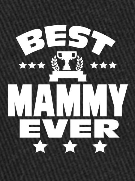 BEST MAMMY EVER