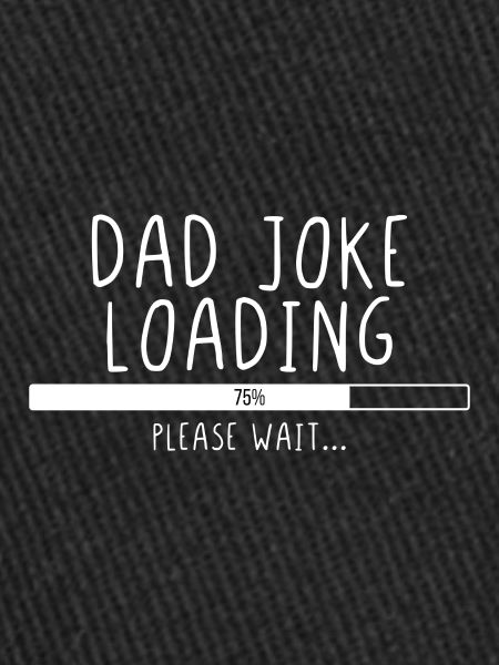 Dad Joke Loading Veuillez patienter