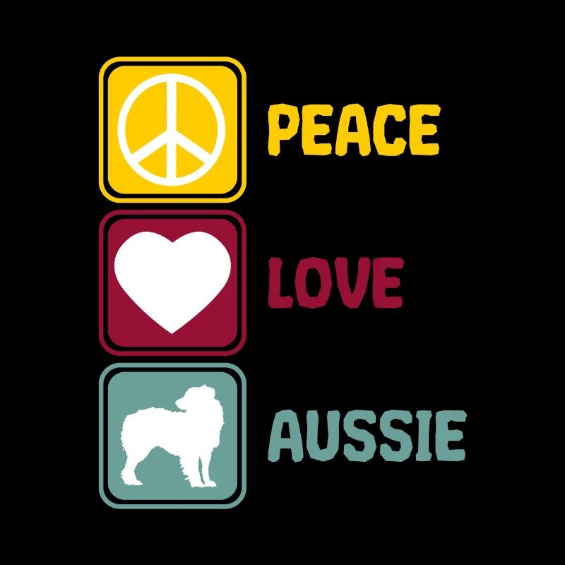 Australischer Schäferhund Aussie Peace Love Spruch