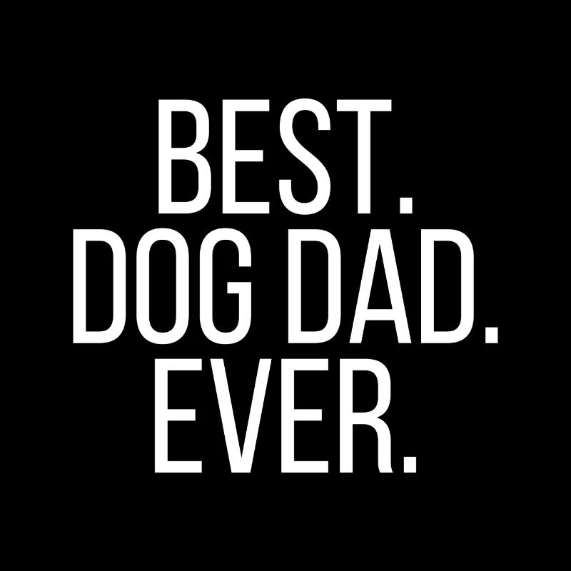 Best dog dad ever