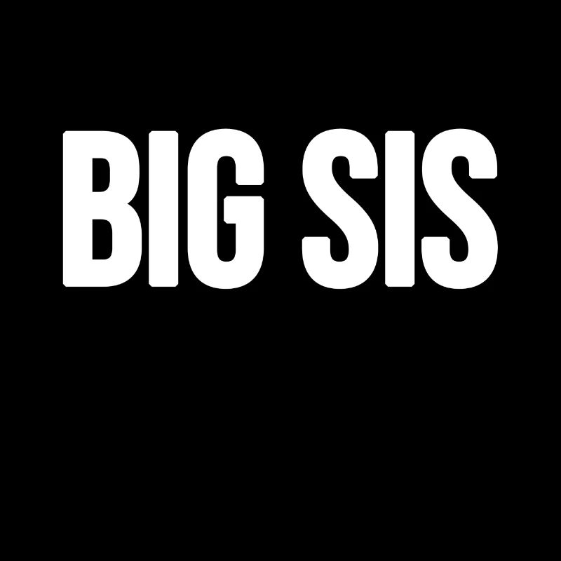 Big Sis - große Schwester